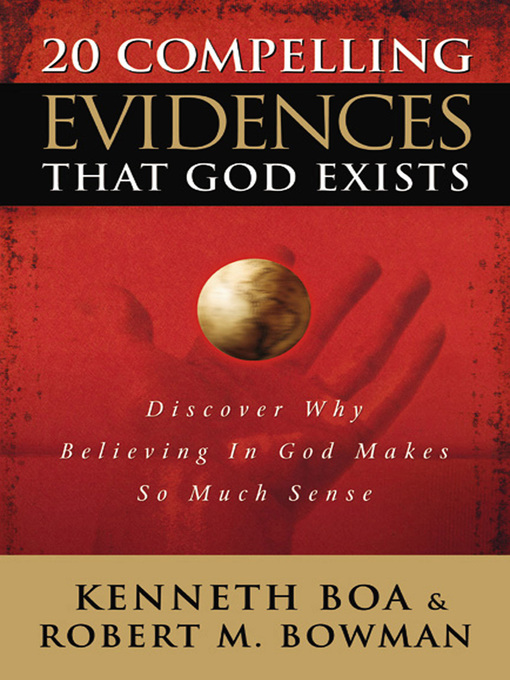 Title details for 20 Compelling Evidences That God Exists by Ken Boa - Available